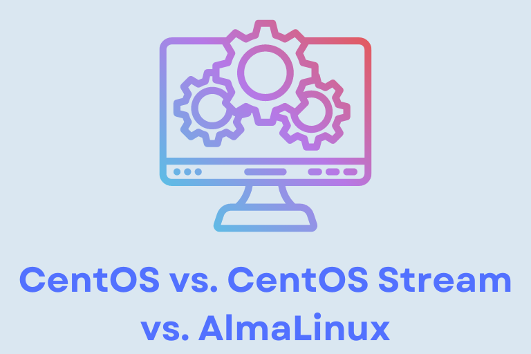 CentOS vs. CentOS Stream vs. AlmaLinux
