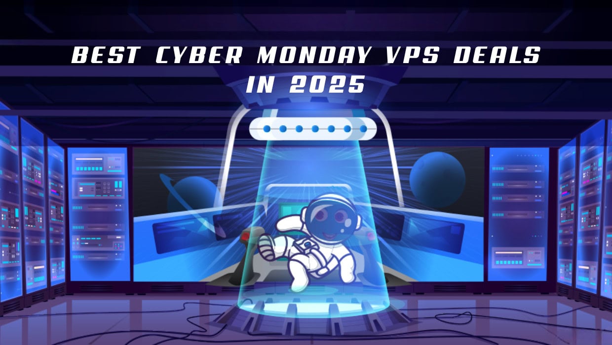 Best Cyber Monday VPS Deals in 2025