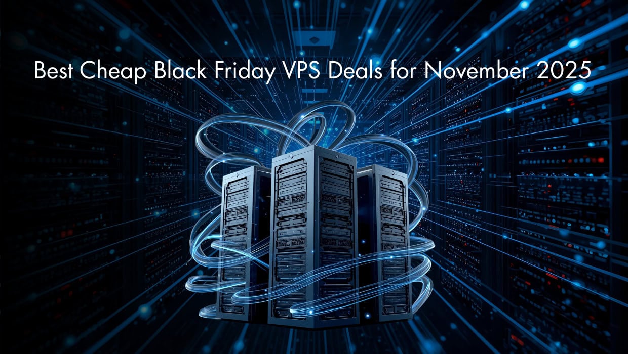 Best Cheap Black Friday VPS Deals